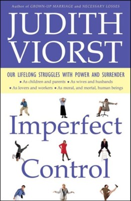 Cover of Imperfect Control: Our Lifelong Struggles with Power and Surrender