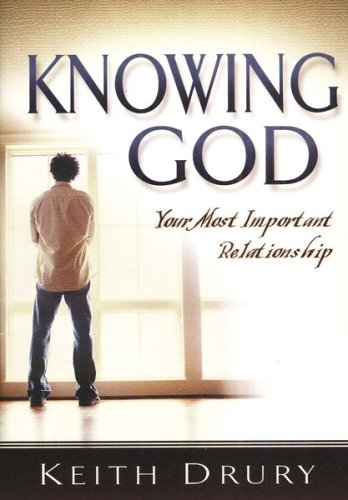 Cover of Knowing God: Your Most Important Relationship