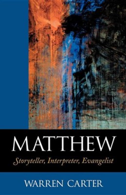 Cover of Matthew: Storyteller, Interpreter, Evangelist--Revised Edition