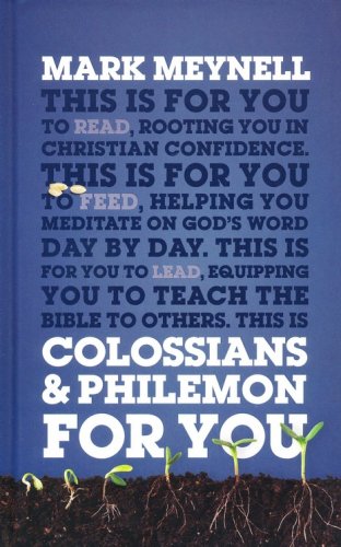 Cover of Colossians & Philemon For You: Rooting You in Christian Confidence