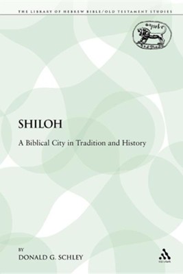 Cover of Shiloh: A Biblical City in Tradition and History