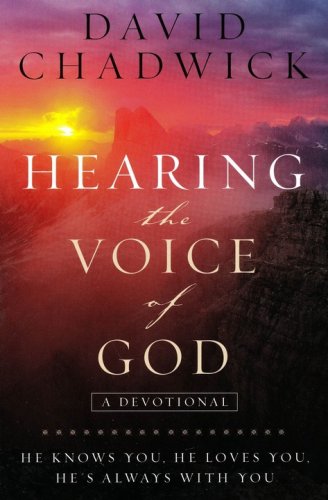 Cover of Hearing the Voice of God: He Knows You, He Loves You, He's Always with You