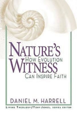 Cover of Nature's Witness: How Evolution Can Inspire Faith - eBook