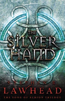 Cover of The Silver Hand: Book Two in The Song of Albion Trilogy - eBook