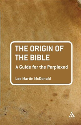 Cover of The Origin of the Bible: A Guide for the Perplexed