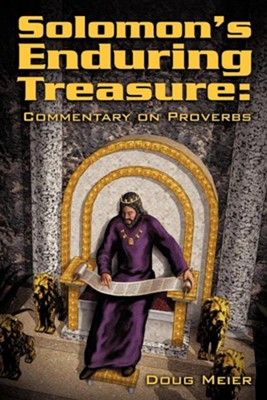 Cover of Solomon's Enduring Treasure: Commentary on Proverbs