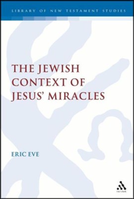Cover of Jewish Context of Jesus' Miracles