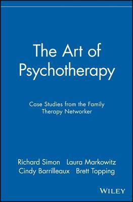 Cover of The Art of Psychotherapy: Case Studies from the Family Therapy Networker