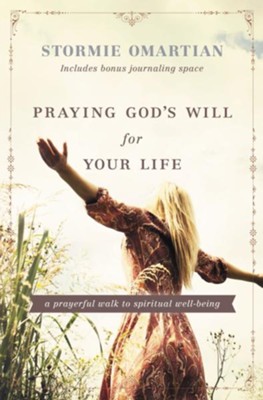 Cover of Praying God's Will for Your Life: A Prayerful Walk to Spiritual Well Being - eBook