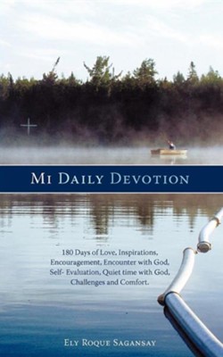 Cover of Mi Daily Devotion: 100 Days of Love, Inspirations, Encouragement, Encounter with God, Self- Evaluation, Quiet Time with God, Challenges a