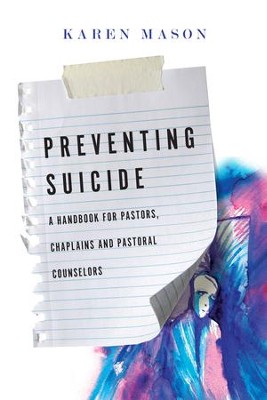 Cover of Suicide Prevention: A Handbook for Pastors, Chaplains and Pastoral Counselors - eBook