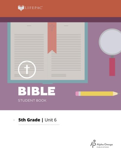 Cover of Lifepac Bible Grade 5 Unit 6: Proving What We Believe