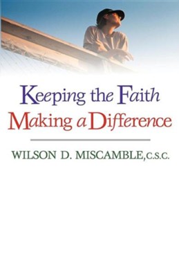 Cover of Keeping the Faith, Making a Difference