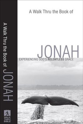 Cover of Walk Thru the Book of Jonah, A: Experiencing God's Relentless Grace - eBook