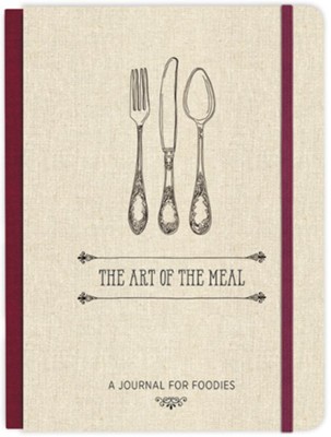 Cover of Art of the Meal: A Journal for Foodies