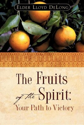 Cover of The Fruits of the Spirit: Your Path to Victory