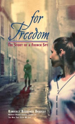 Cover of For Freedom: The Story of a French Spy