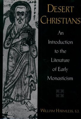 Cover of Desert Christians: An Introduction to the Literature of Early Monasticism