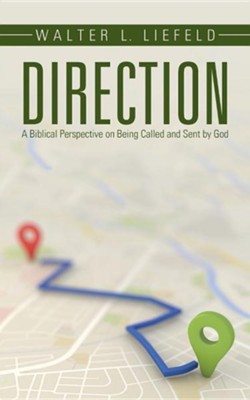 Cover of Direction: A Biblical Perspective on Being Called and Sent by God