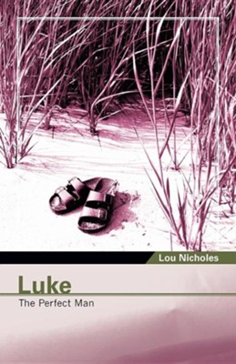 Cover of Luke: The Perfect Man