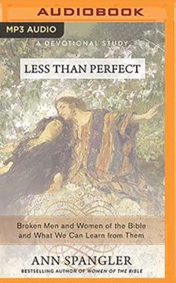 Cover of Less Than Perfect: Broken Men and Women of the Bible and What We Can Learn from Them - unabridged audiobook on CD