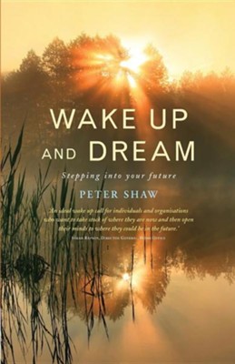 Cover of Wake Up and Dream: Finding your new future