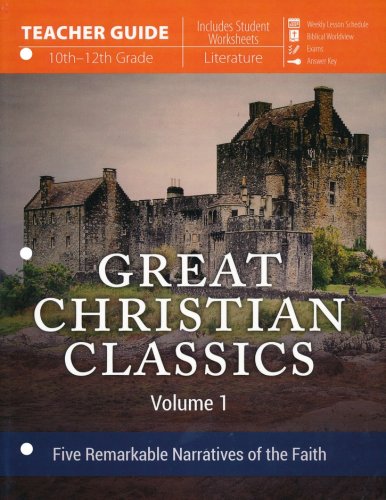 Cover of Great Christian Classics Volume 1: Five Remarkable Narratives of the Faith Teacher's Guide