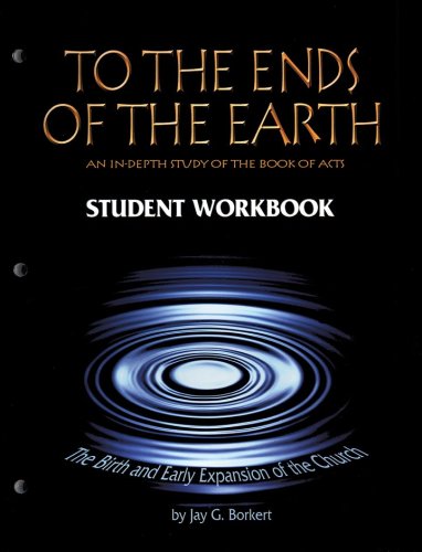 Cover of To the Ends of the Earth: The Bible and Early Expansion of the Church, Student Workbook