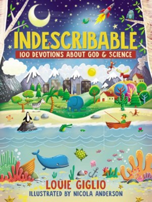 Cover of Indescribable: 100 Devotions for Kids About God and Science - eBook