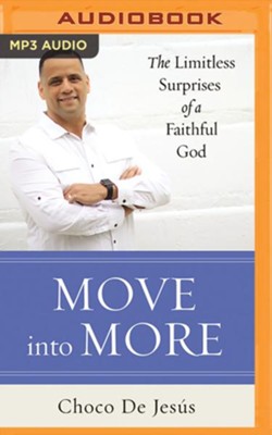 Cover of Move into More: The Limitless Surprises of a Faithful God - unabridged audiobook on MP3-CD
