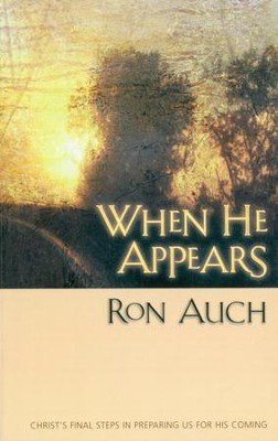 Cover of When He Appears: Christs Final Steps in Preparing us for His Coming - eBook