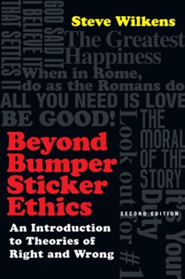 Cover of Beyond Bumper Sticker Ethics: An Introduction to Theories of Right and Wrong / Revised - eBook