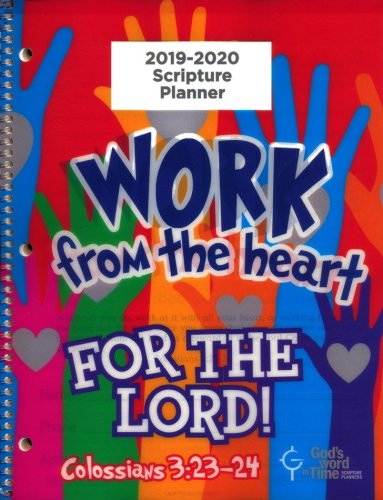 Cover of God's Word in Time Scripture Planner: Work From the Heart for the Lord Primary Student Edition (ESV Version; August 2019 - July 2020)