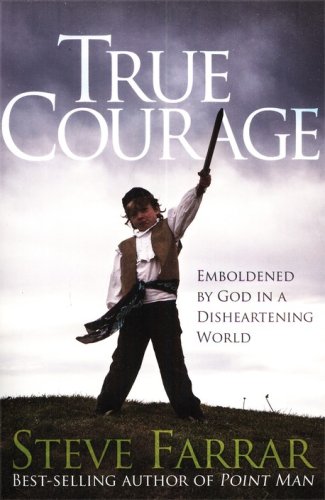 Cover of True Courage: Emboldened by God in a Disheartening World