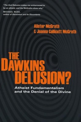 Cover of The Dawkins Delusion?: Atheist Fundamentalism and the Denial of the Divine - eBook