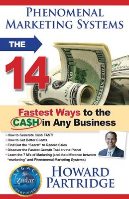 Cover of Phenomenal Marketing Systems: The 14 Fastest Ways to the Ca$h in Any Business - eBook