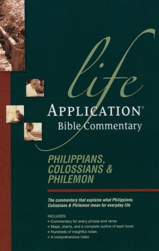 Cover of Philippians, Colossians, & Philemon: Life Application Bible Commentary