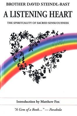 Cover of A Listening Heart: The Spirituality of Sacred Senuousness