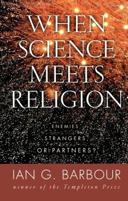 Cover of When Science Meets Religion: Enemies, Strangers, or Partners? - eBook