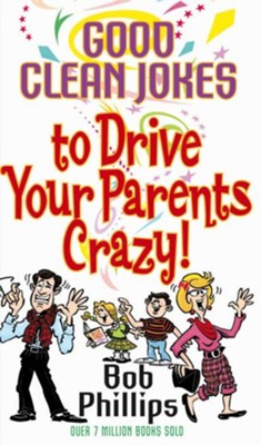 Cover of Good Clean Jokes to Drive Your Parents Crazy - eBook