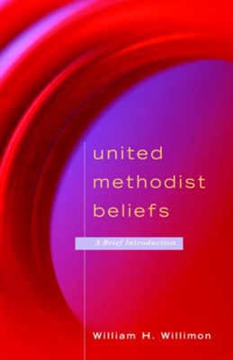 Cover of United Methodist Beliefs: A Brief Introduction - eBook