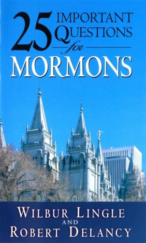 Cover of 25 Important Questions for Mormons