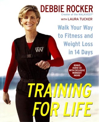 Cover of Training for Life: Walk Your Way to Fitness and Weight Loss in 14 Days - eBook