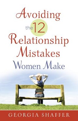 Cover of Avoiding the 12 Relationship Mistakes Women Make - eBook