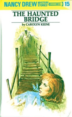Cover of Nancy Drew 15: The Haunted Bridge: The Haunted Bridge - eBook