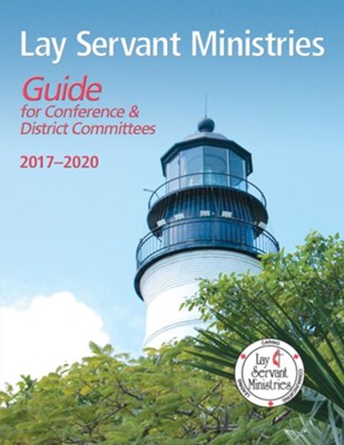 Cover of Lay Servant Ministries Guide for Conference and District Committees: 2017-2020