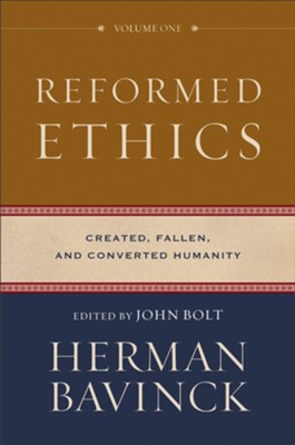 Cover of Reformed Ethics : Volume 1: Created, Fallen, and Converted Humanity - eBook