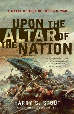 Cover of Upon the Altar of the Nation: A Moral History of the Civil War - eBook
