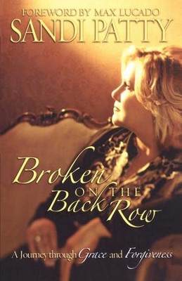 Cover of Broken on the Back Row: A Journey through Grace and Forgiveness - eBook