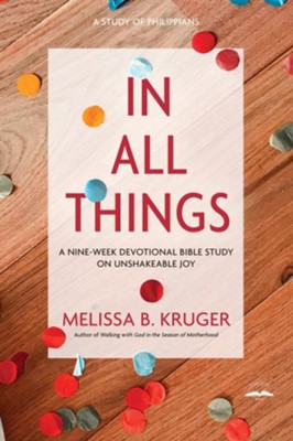 Cover of In All Things: A Nine-Week Devotional Bible Study on Unshakeable Joy - eBook